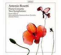 Rosetti : Concerto pour piano, Deux symphonies