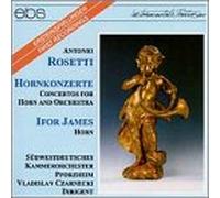 Rosetti - Concertos for Horn & Orchestra