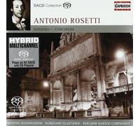 Rosetti Francesco Antonio - Antonio Rosetti (Franz Anton Rossler): Concertos [Import]