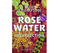 Rosewater Insurrection - Tade Thompson - J'ai Lu - broché - Roman
