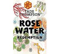 Rosewater: Rédemption (3)