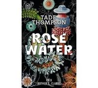 Rosewater Tade Thompson (Auteur), Henry-Luc Planchat (Traduction)