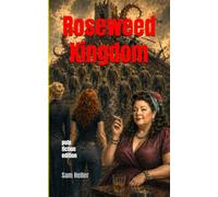Roseweed Kingdom - pulp fiction edition: pulp fiction edition