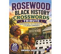 Rosewood Black History Crosswords Tribute: Remembering the Strength of a Florida Community
