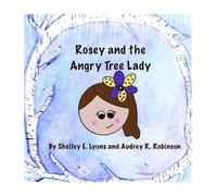 Rosey And The Angry Tree Lady