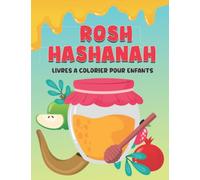 Rosh Hashanah livres à colorier pour enfants: Joyeux Rosh Hashanah & Yom Kippur et dessins mignons pour enfants juifs avec Torah, shofar, miel et plus !: Grandes vacances
