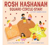 Rosh Hashanah Square-Circle-Star!: A First Shapes Book (A Jewish Holiday Concept Book): Board Books to Celebrate the Jewish Holidays