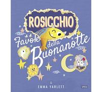 Rosicchio. Favole della buonanotte. Ediz. a colori