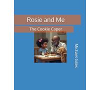 Rosie and Me: The Cookie Caper