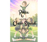 Rosie and the Cheer Squad with Big Faith