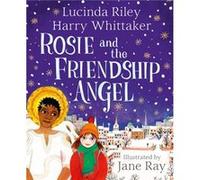 Rosie and the Friendship Angel by Harry Whittaker Harry Whittaker (Auteur)