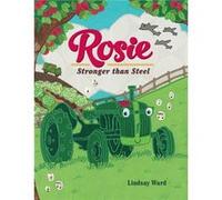 Rosie by Lindsay Ward Lindsay Ward (Auteur)