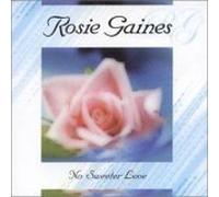 Rosie Gaines - Rosie Gaines-No Sweeter Love [Import]