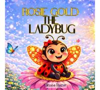Rosie Gold the LadyBug