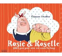 Rosie & Rosette - Eléonore Thuillier - La Martiniere Jeunesse - broché - Album jeunesse dès 3 ans