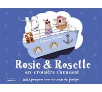 Rosie & Rosette en croisière s'amusent - Eléonore Thuillier - La Martiniere Jeunesse - cartonné - Album jeunesse dès 3 ans