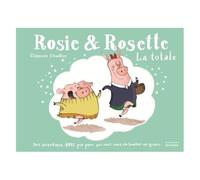Rosie & Rosette - La Totale