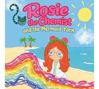 Rosie the Chemist and the Mermaid Yarn