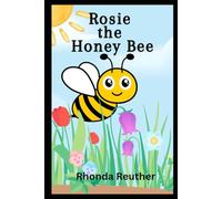 Rosie the Honey Bee