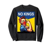 Rosie The Riveter No Kings Sweatshirt