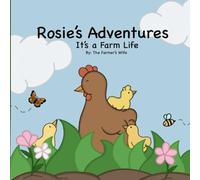 Rosie's Big Adventure: It's a Farm Life