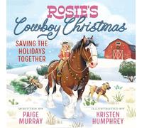 Rosie's Cowboy Christmas: Saving the Holidays Together