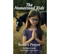 Rosie's Prayer: The Homestead Kids