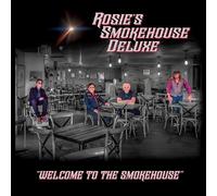 ROSIE'S SMOKEHOUSE D - WELCOME TO THE SMOKEHOUSE - CD - K72z