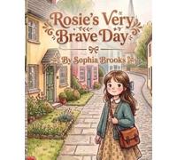 Rosie's Very Brave Day