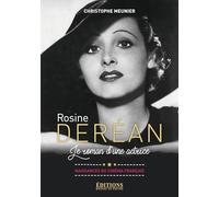 Rosine Deréan: Le roman d'une actrice