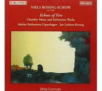 Rosing-Schow – Echoes of Fire