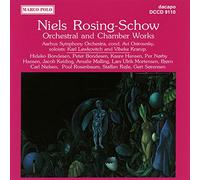 Rosing-Schow, N. - Oeuvres pour orchestre