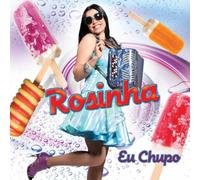 Rosinha - Eu Chupo