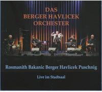 Rosmanith - Das Berger Havlicek Orchester Live im Stadtsaal