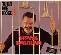 Frank Rosolino - Rosolino, Frank : Turn Me Loose!