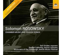 Rosowsky, Solomon – Musique de chambre et chants yiddish – NAXOS