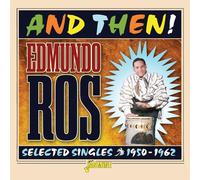 Ross, Edmundo - and Then-Selected Singles, 1950-1962 [Import]