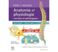 Ross et Wilson. Anatomie et physiologie normales et pathologiques