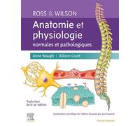 Ross et Wilson. Anatomie et physiologie normales et pathologiques Rupt Stk 10/12/18 - Anne Waugh - Elsevier Masson - broché - Etude