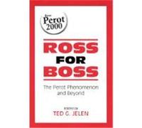 Ross for Boss, Suny Series in the Presidency.