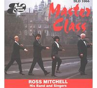 Ross Mitchell.His Band and Singers. - Master Class