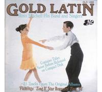 Ross Mitchell His Band and Singers - Ross Mitchell His Band and Singers - Gold Latin