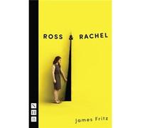 Ross & Rachel (Nhb Modern Plays) (Paperback) James Fritz, (Auteur)