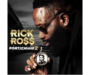 Ross, Rick - Port of Miami 2 [Import]