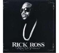 Ross, Rick - Rise to Power