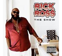 Ross, Rick - Show