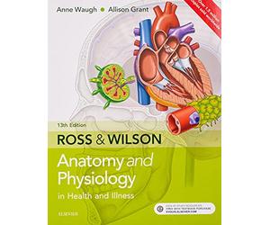 Ross & Wilson Anatomy and Physiology in Health and Illness