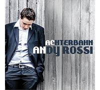 Rossi, Andy – Achterbahn