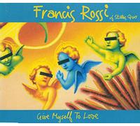 Rossi, Francis - Give Myself to Love [Import]