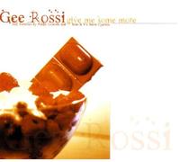 Rossi,Gee - Give Me Some More [Import]